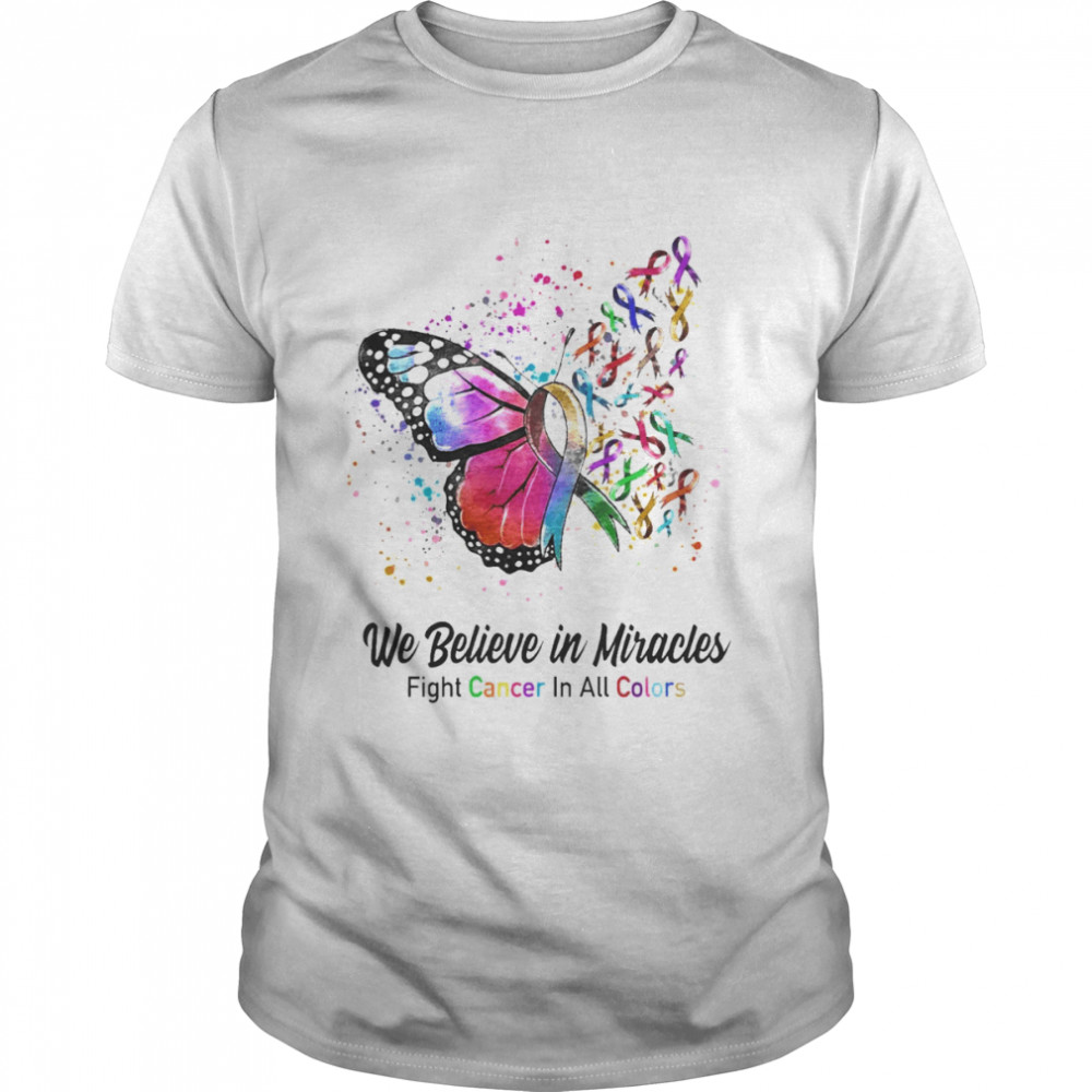 Butterfly We Believe in Miracles Fight Cancer In All Colors  Classic Men's T-shirt
