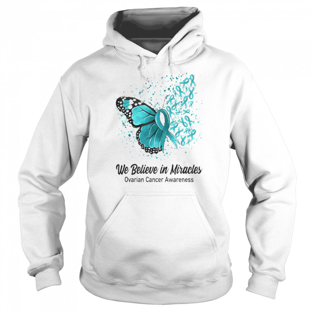 Butterfly We Believe in Miracles Ovarian Cancer Awareness  Unisex Hoodie