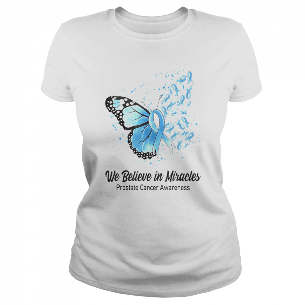 Butterfly We Believe in Miracles Prostate Cancer Awareness  Classic Women's T-shirt