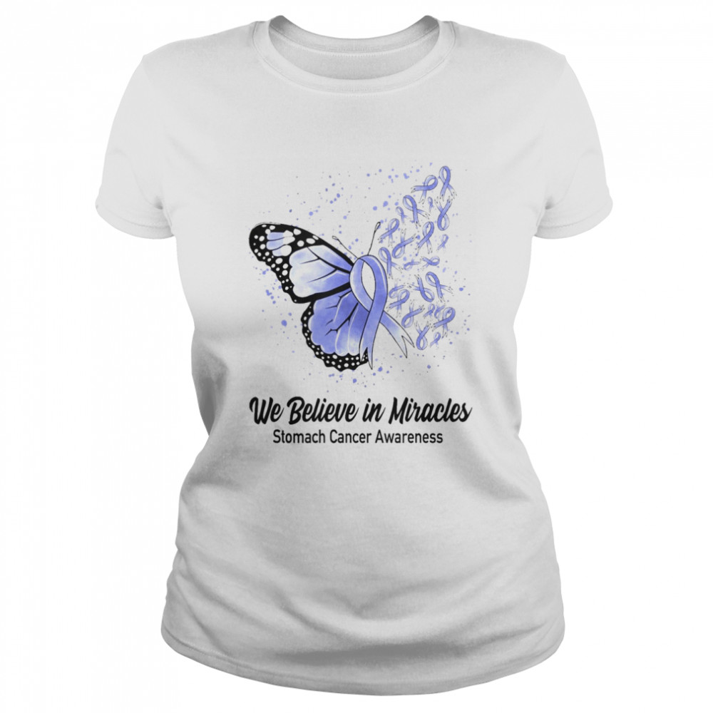 Butterfly We Believe in Miracles Stomach Cancer Awareness  Classic Women's T-shirt