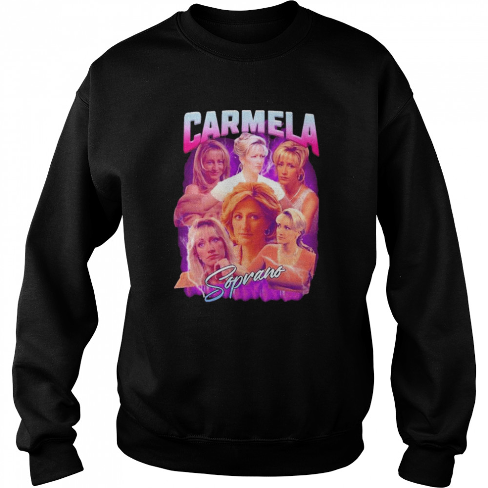 Carmela Soprano  Edie Falco Homage shirt Unisex Sweatshirt
