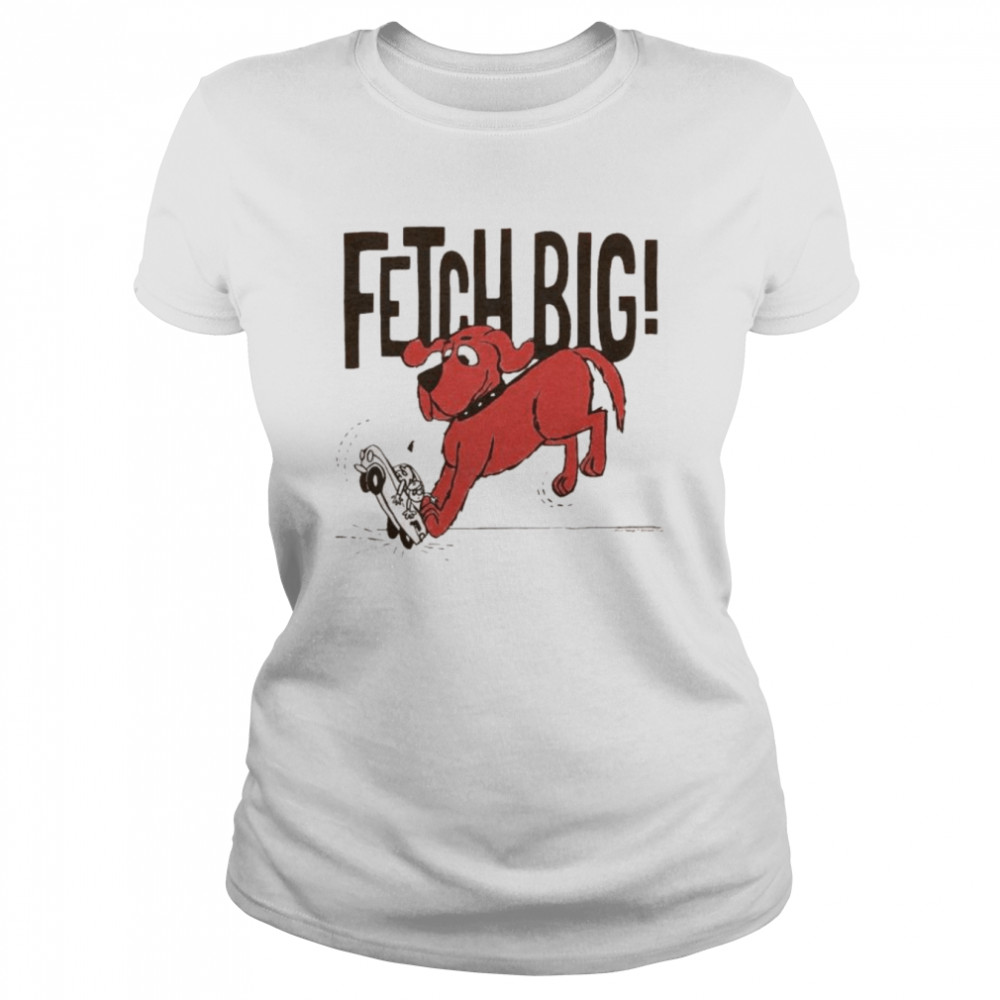 Clifford Fetch Big shirt Classic Women's T-shirt