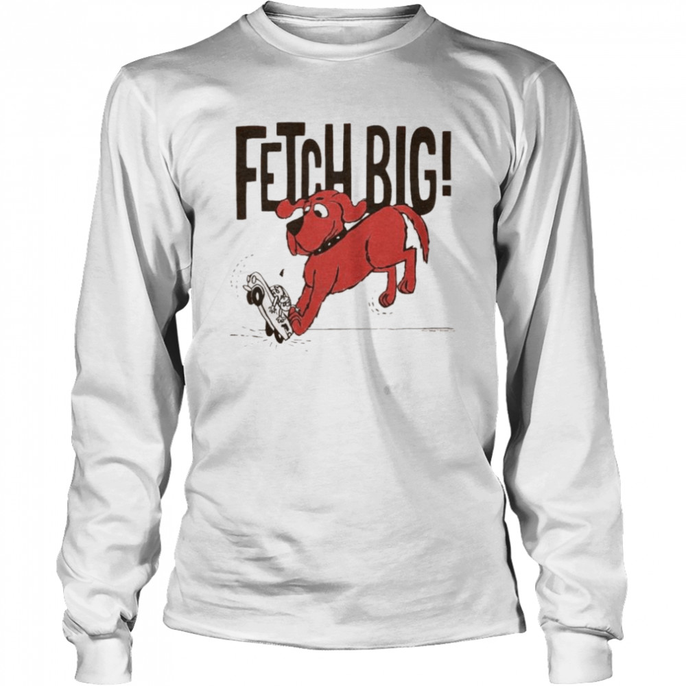 Clifford Fetch Big shirt Long Sleeved T-shirt