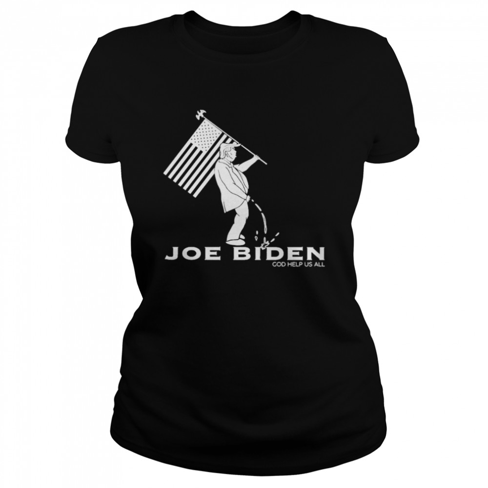 Donald Trump Piss Joe Biden God Help Us all shirt Classic Women's T-shirt
