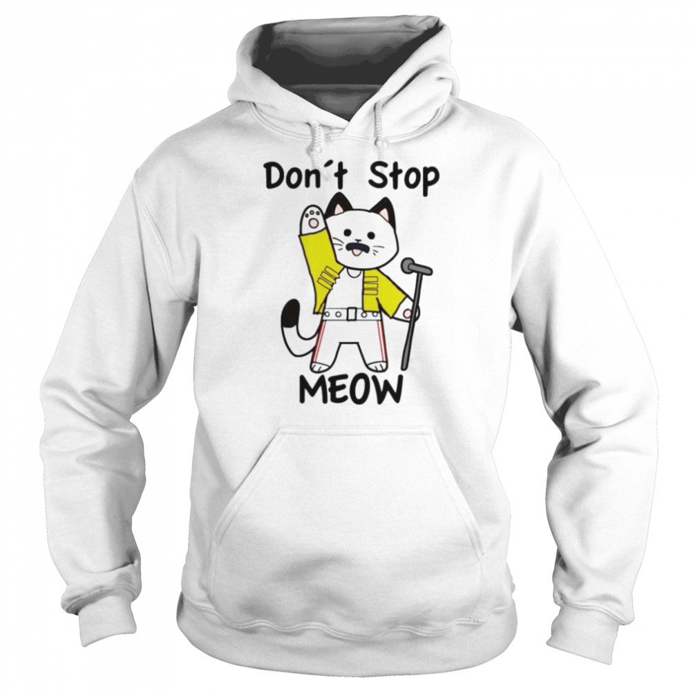 Don’t Stop Meow Freddie Mercury shirt Unisex Hoodie