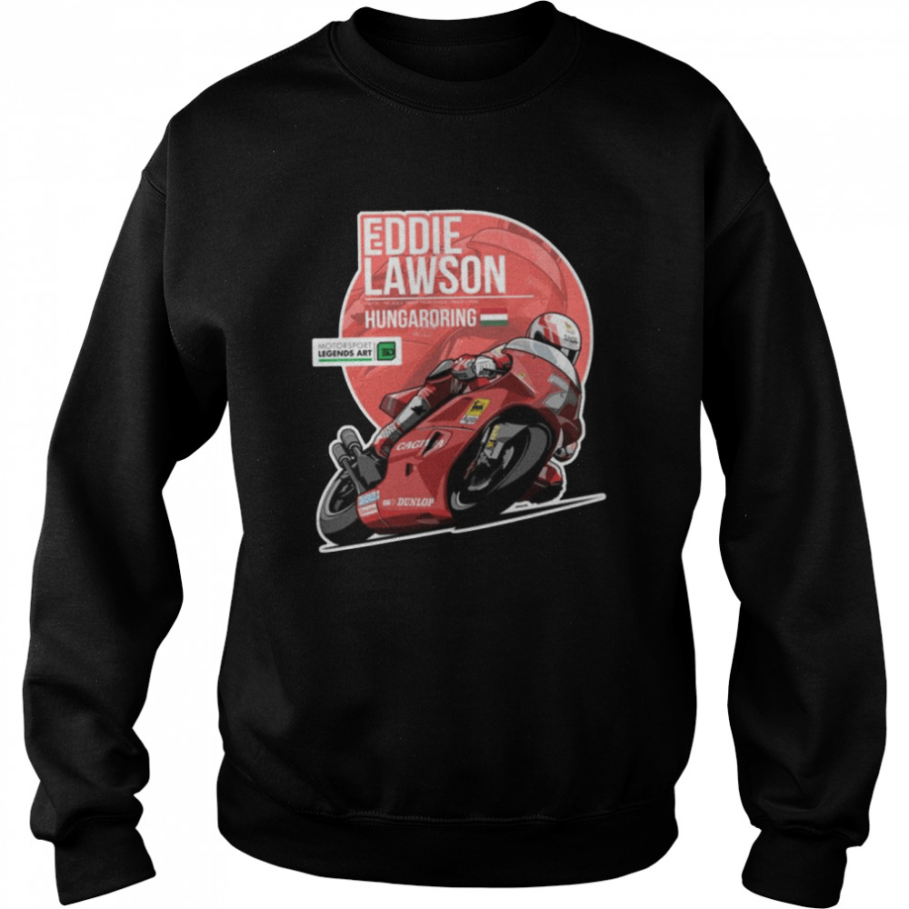 Eddie Lawson 1992 Hungaroring shirt Unisex Sweatshirt