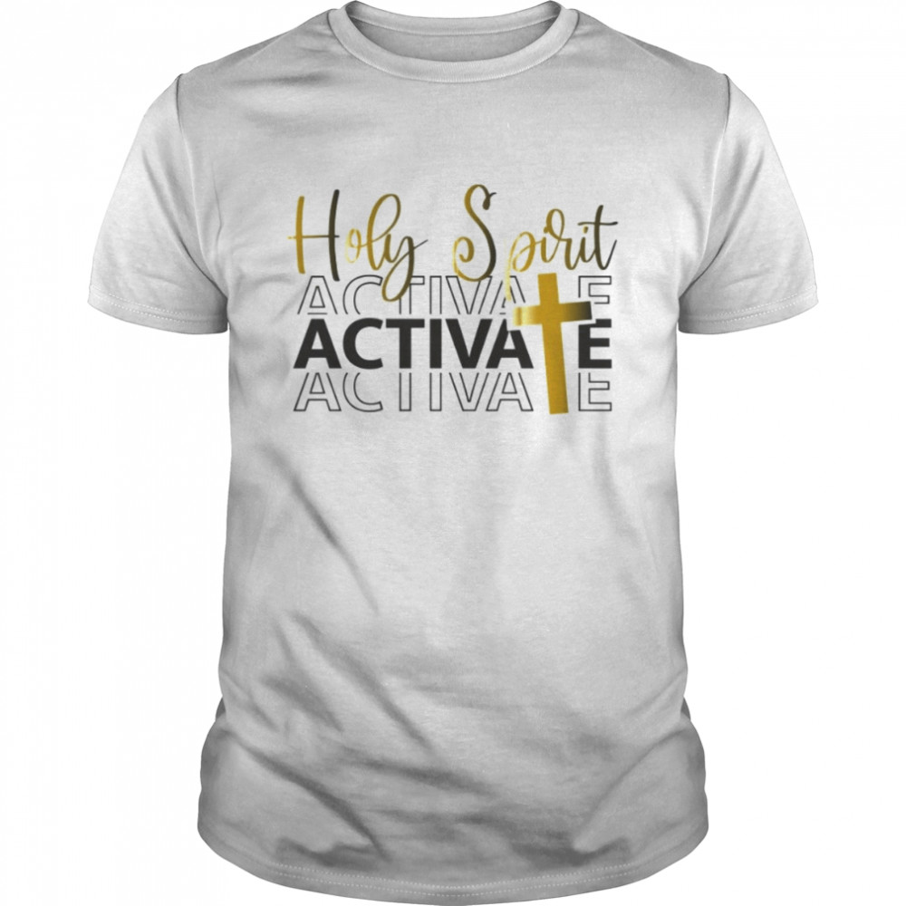 Holy Spirit Activate  Classic Men's T-shirt