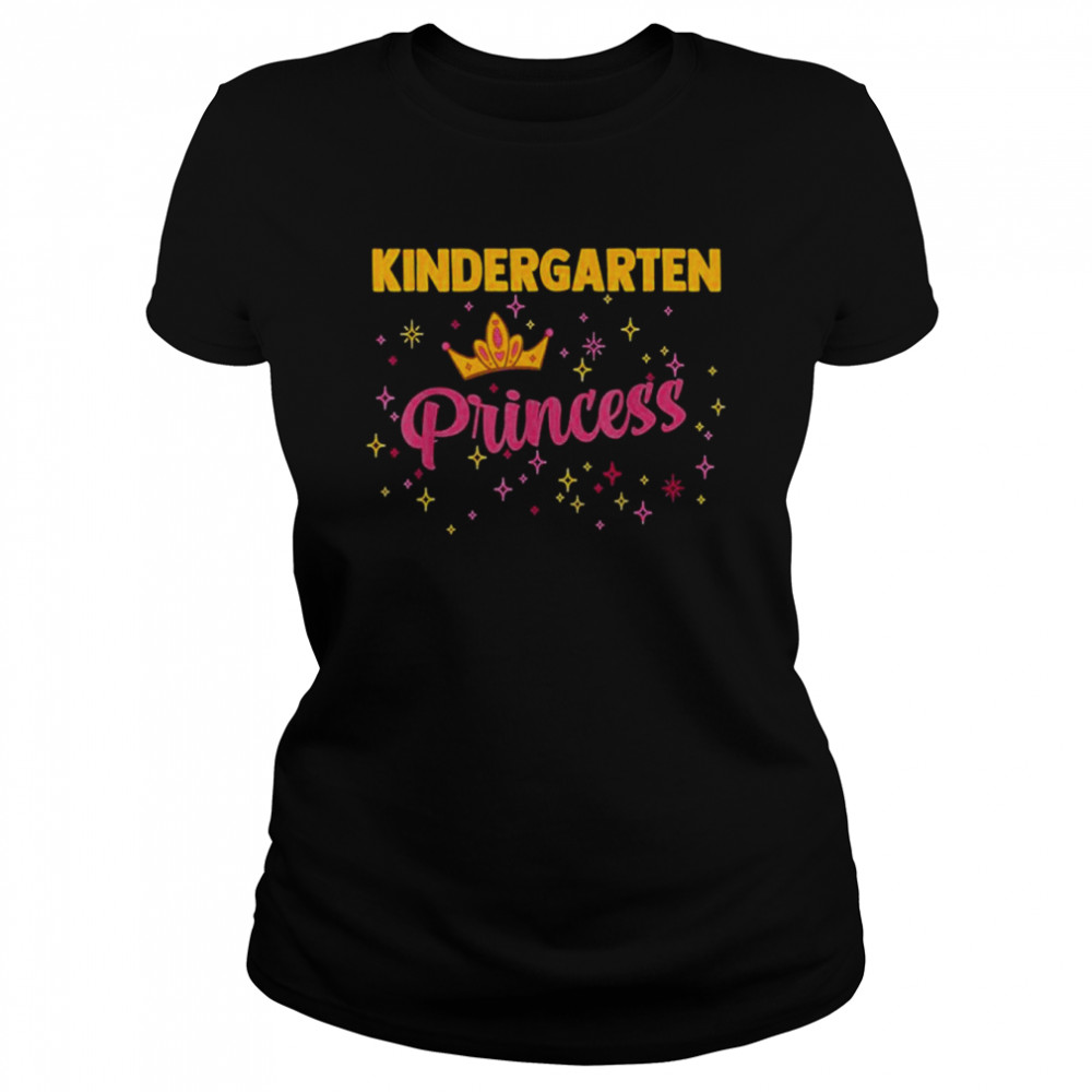 Kindergarten Princess 1st Grade  Classic Women's T-shirt