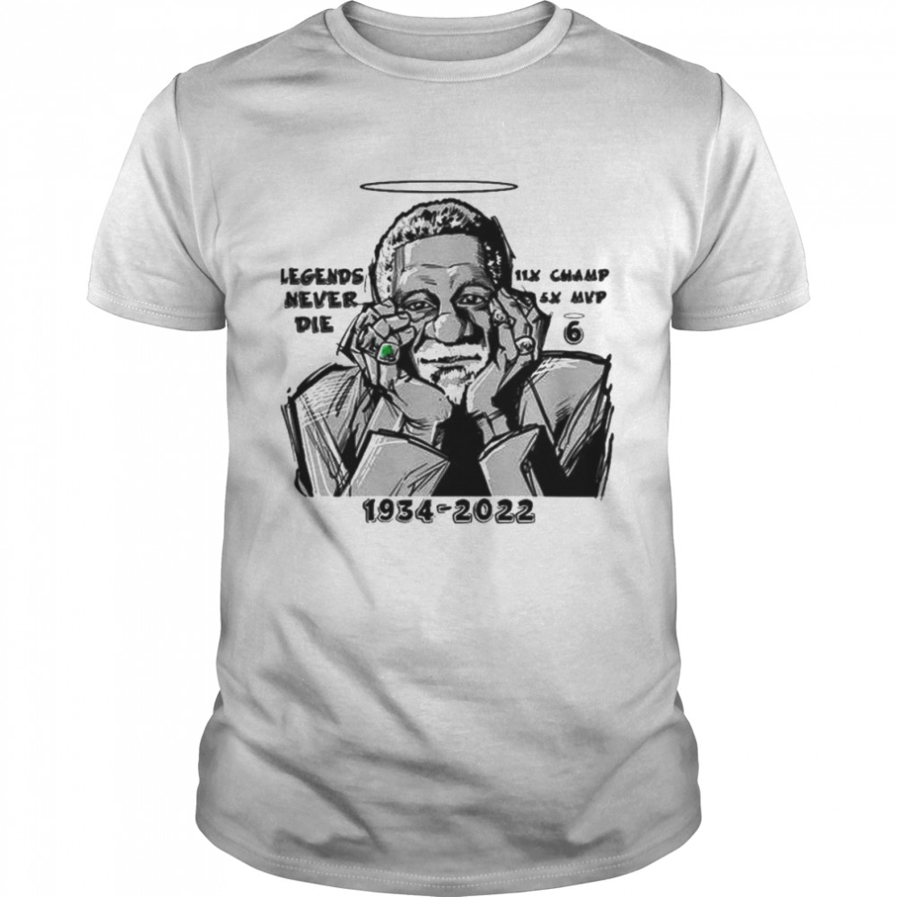 Legends Never Die Bill Russell Shirt