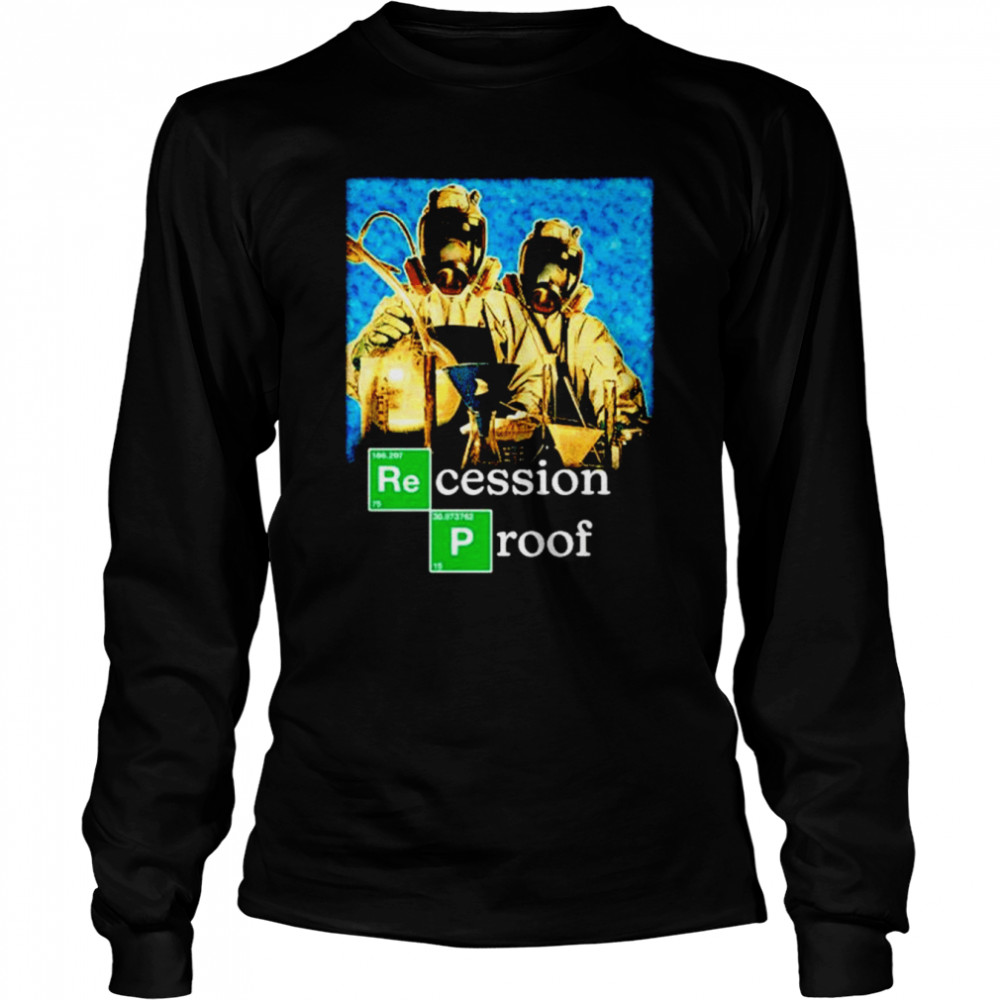 Recession Proof Breaking Bad shirt Long Sleeved T-shirt