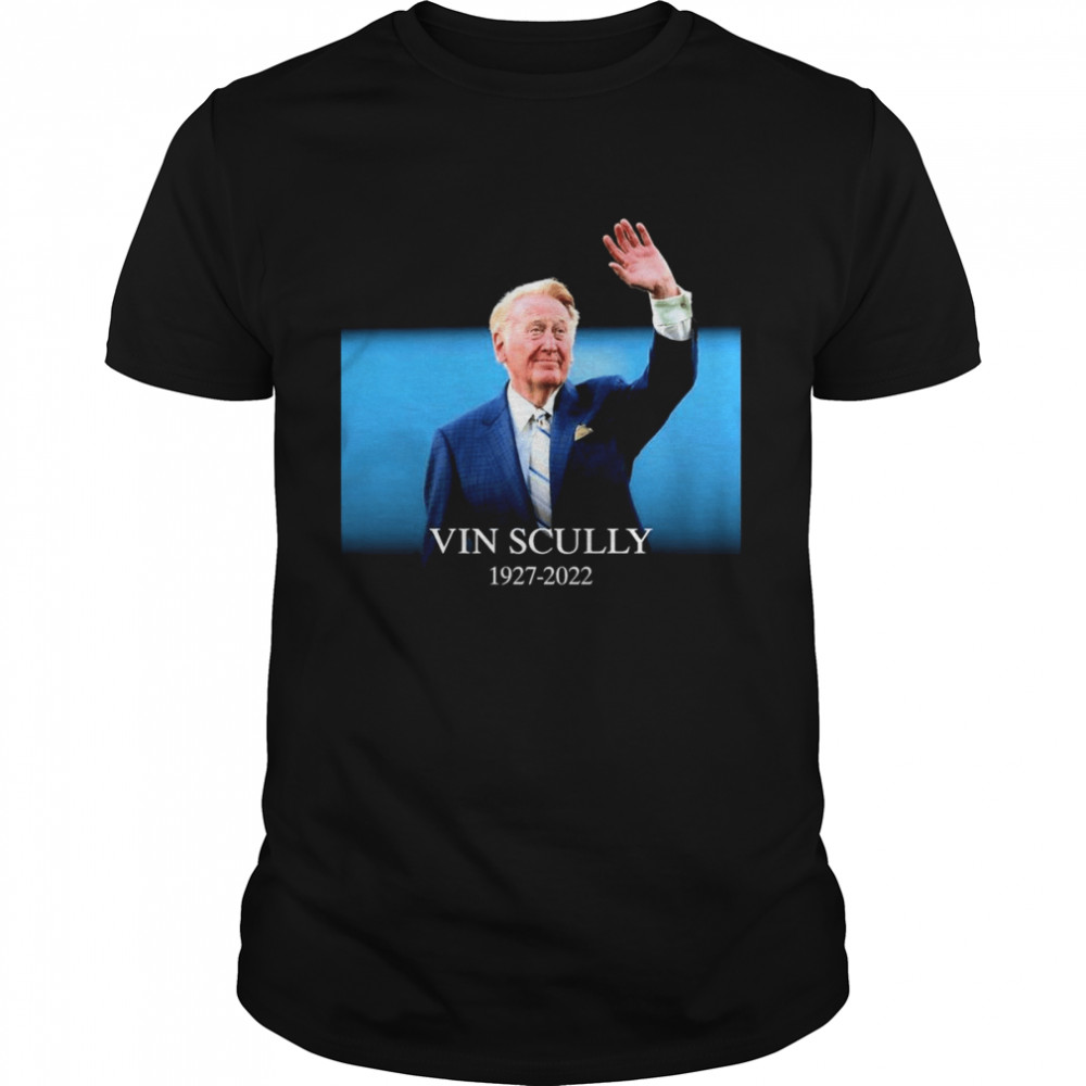Rip Vin Scully 1927-2022 Shirt