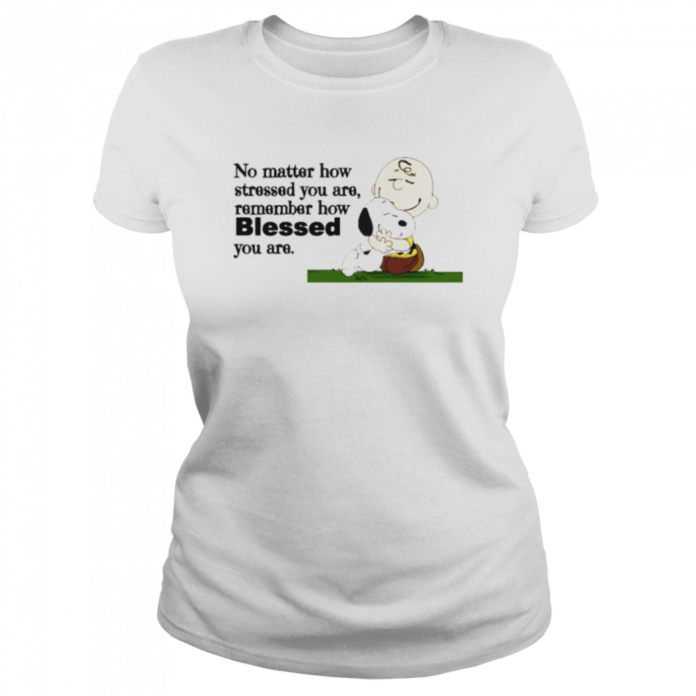 Snoopy and charlie brown no matter how stressed you are remember how blessed you are shirt Classic Women's T-shirt
