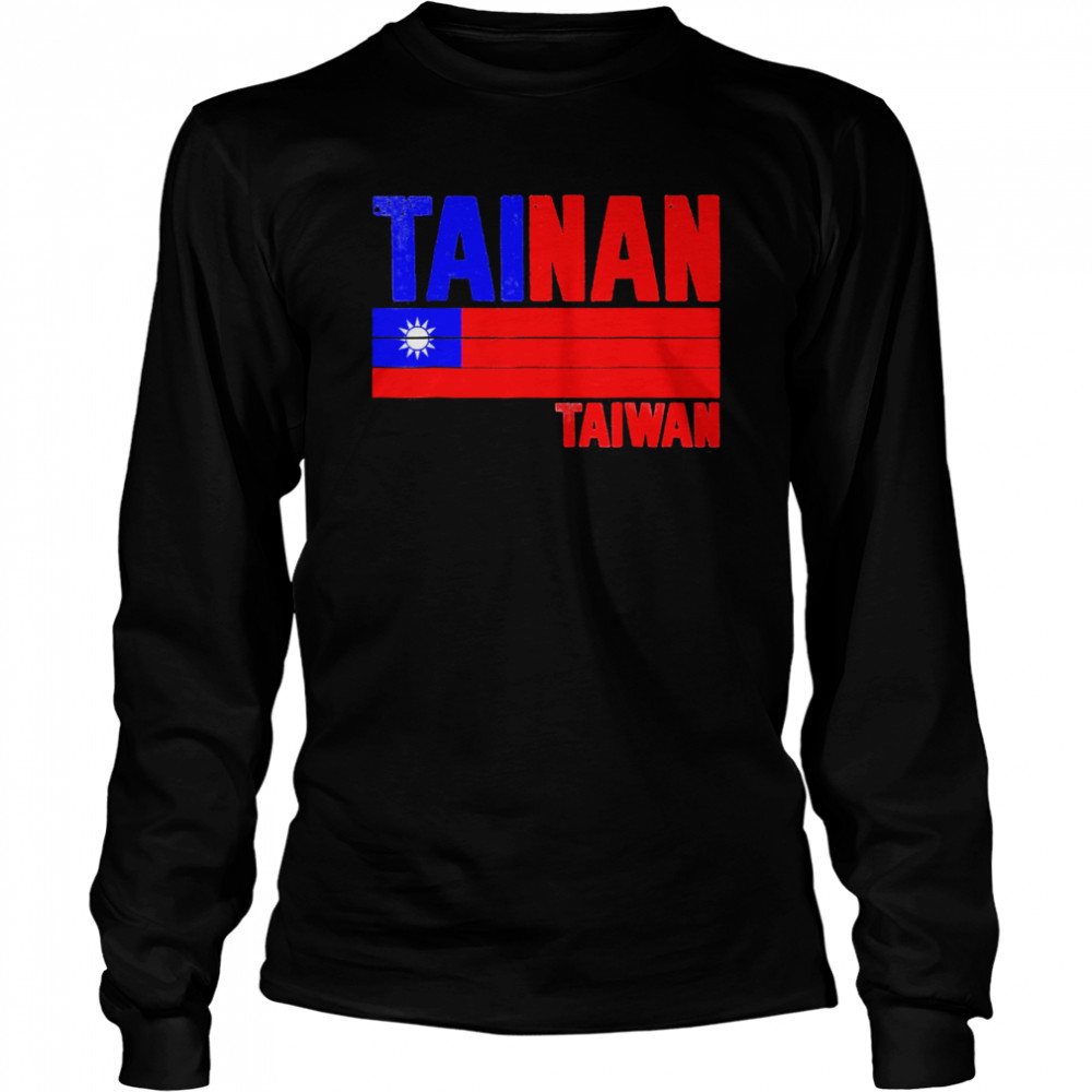 Tainan Taiwan Taiwan Flag Taiwanese T- Long Sleeved T-shirt