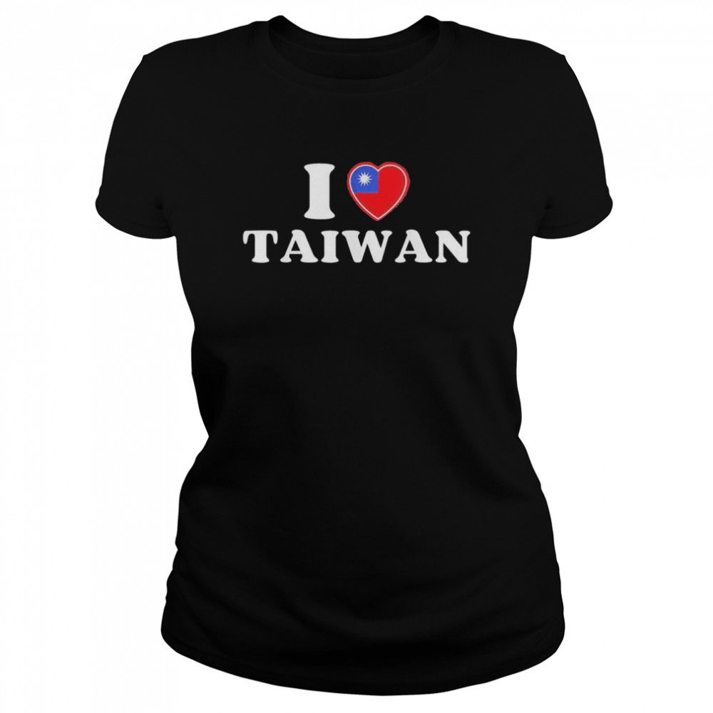 Taiwanese Flag Heart I Love Taiwan Heart I Stand with Taiwan T- Classic Women's T-shirt