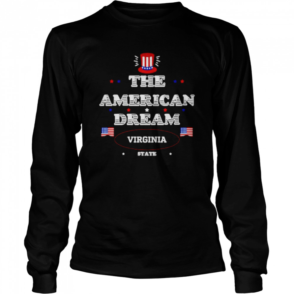 The American dream Virginia State shirt Long Sleeved T-shirt