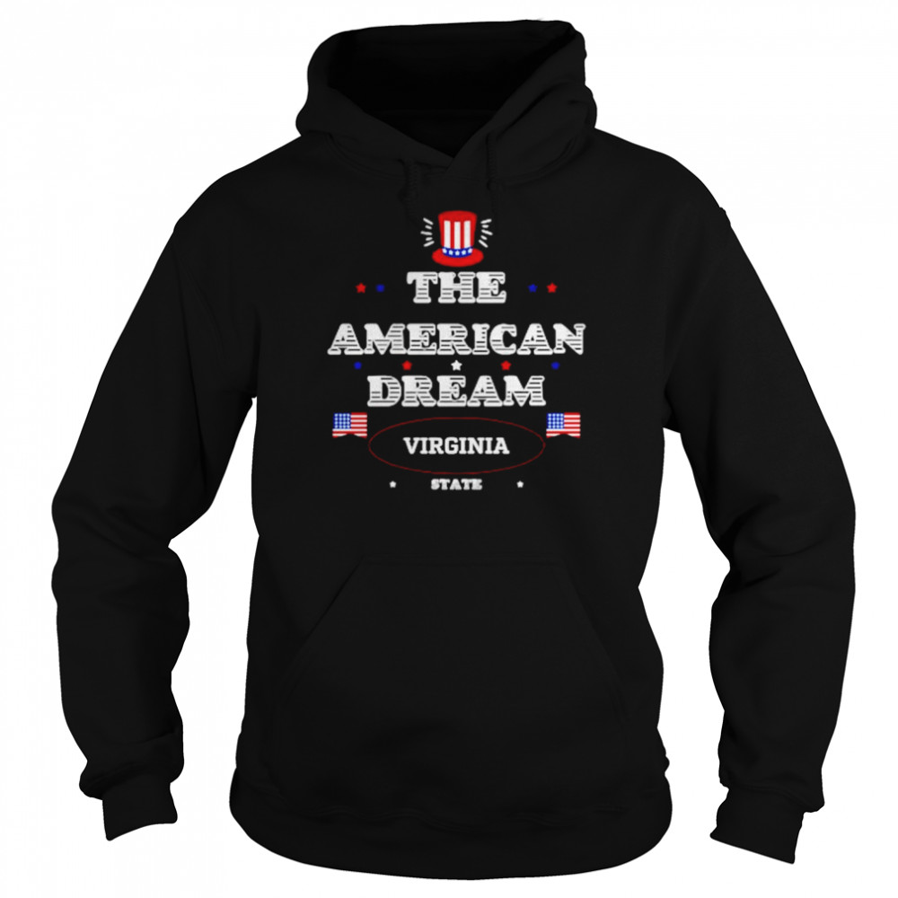 The American dream Virginia State shirt Unisex Hoodie