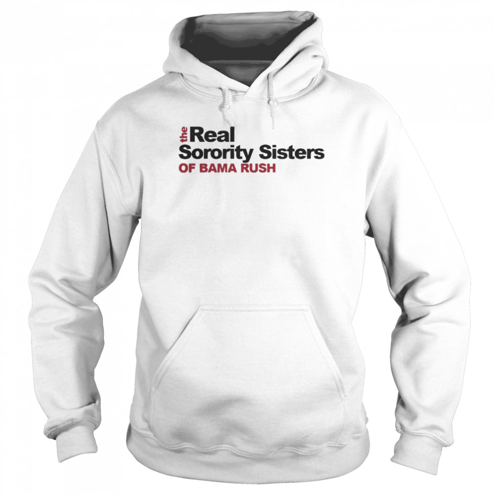 The Real Sorority Sisters Premium shirt Unisex Hoodie