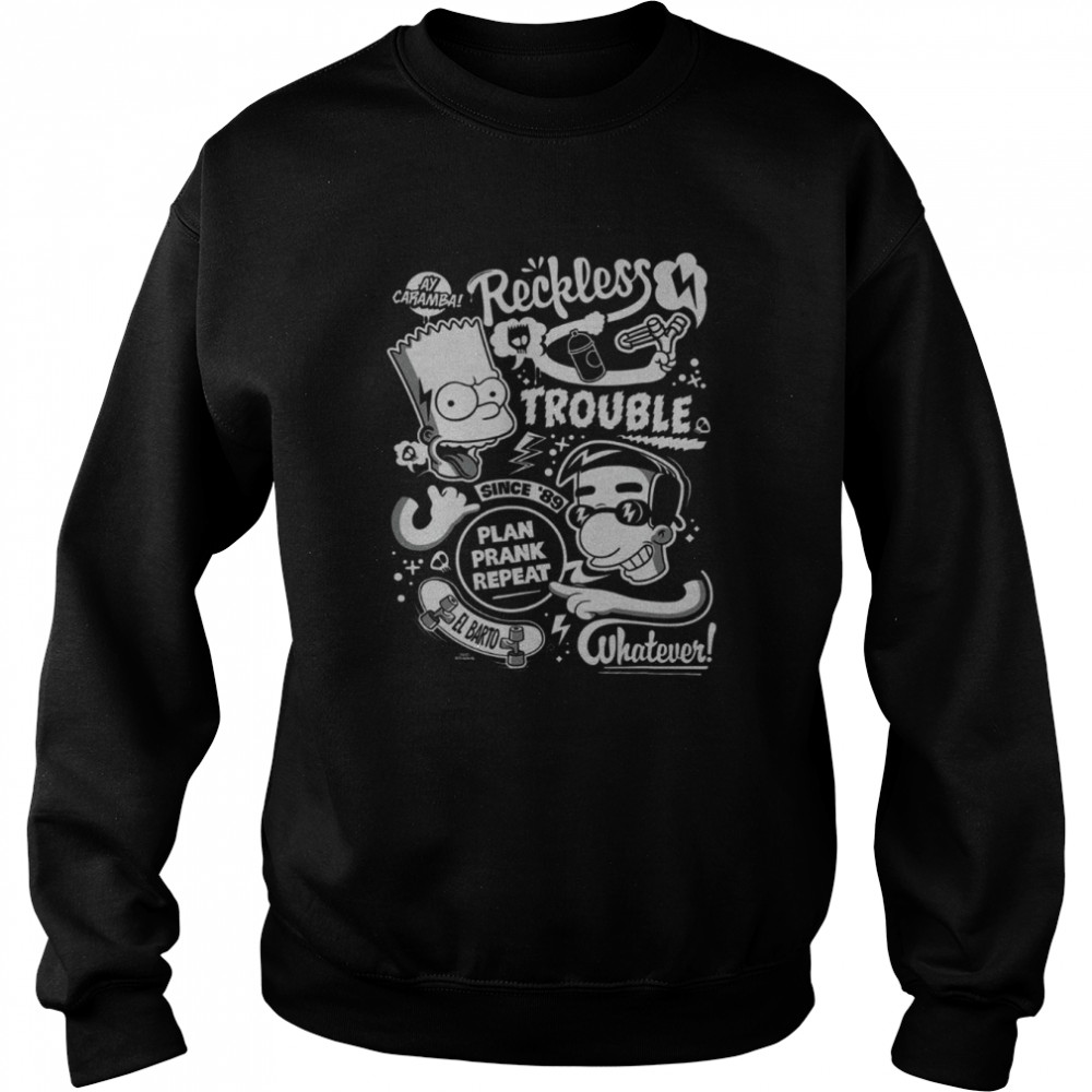 The Simpsons Bart and Milhouse Reckless Trouble Since 89 T- Unisex Sweatshirt