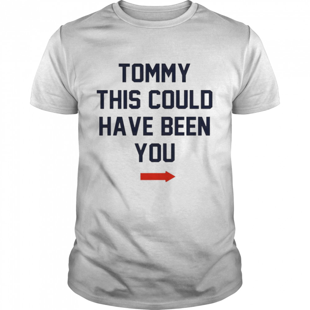 Tommy this could have been you T-shirt Classic Men's T-shirt