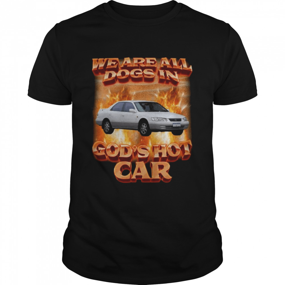 Vintage We Are All Dogs In God’s Hot Car shirt Classic Men's T-shirt