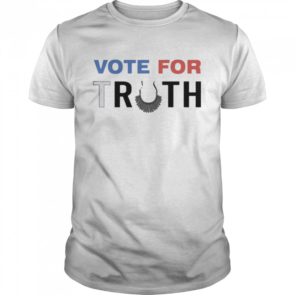 Vote For Truth Vote We’re Ruthless shirt Classic Men's T-shirt