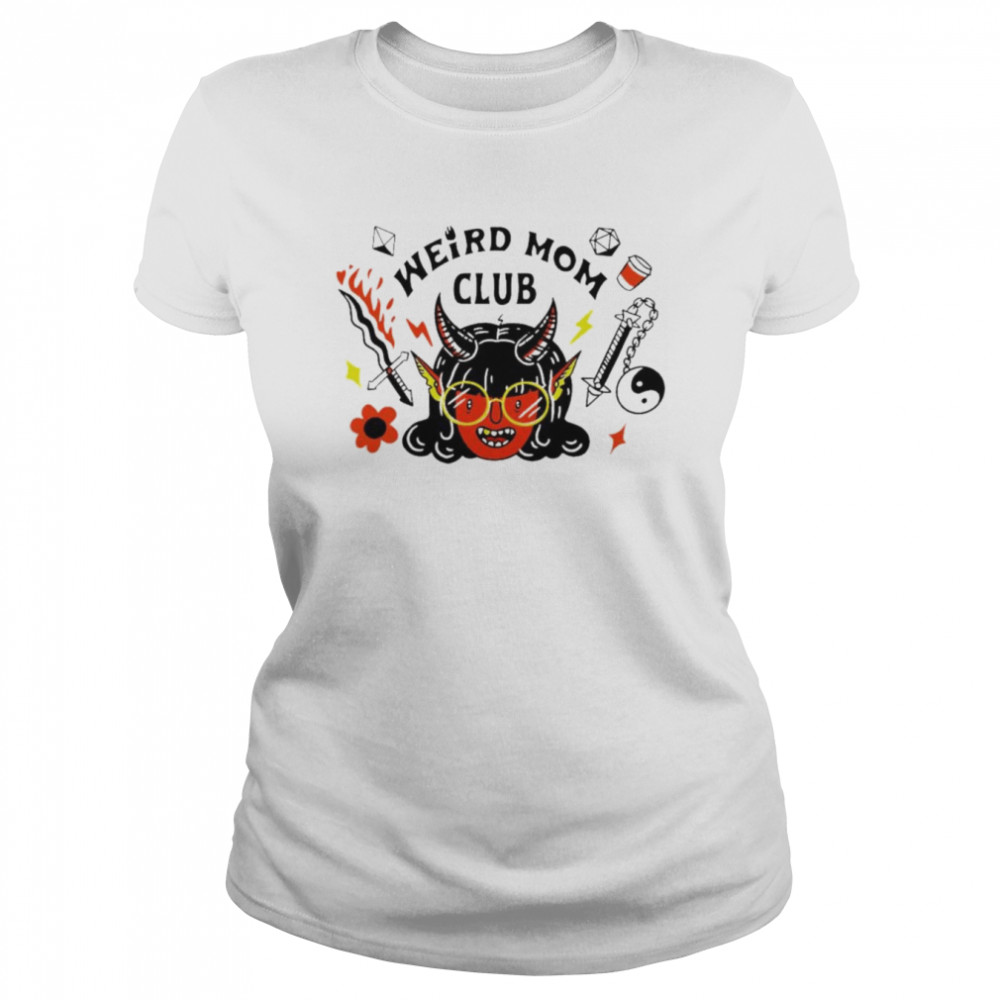 Weird mom Club Stranger Things Hellfire Club shirt Classic Women's T-shirt