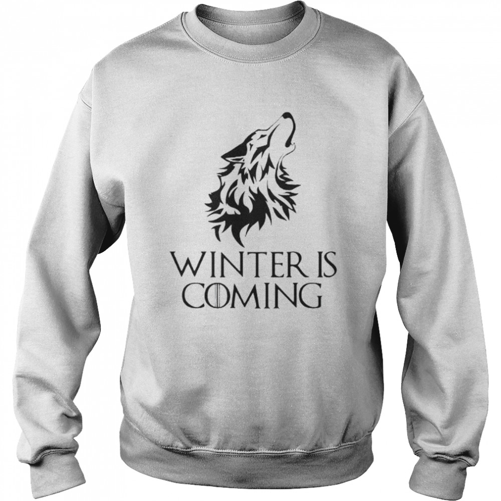 Winter Is Coming  Unisex Sweatshirt