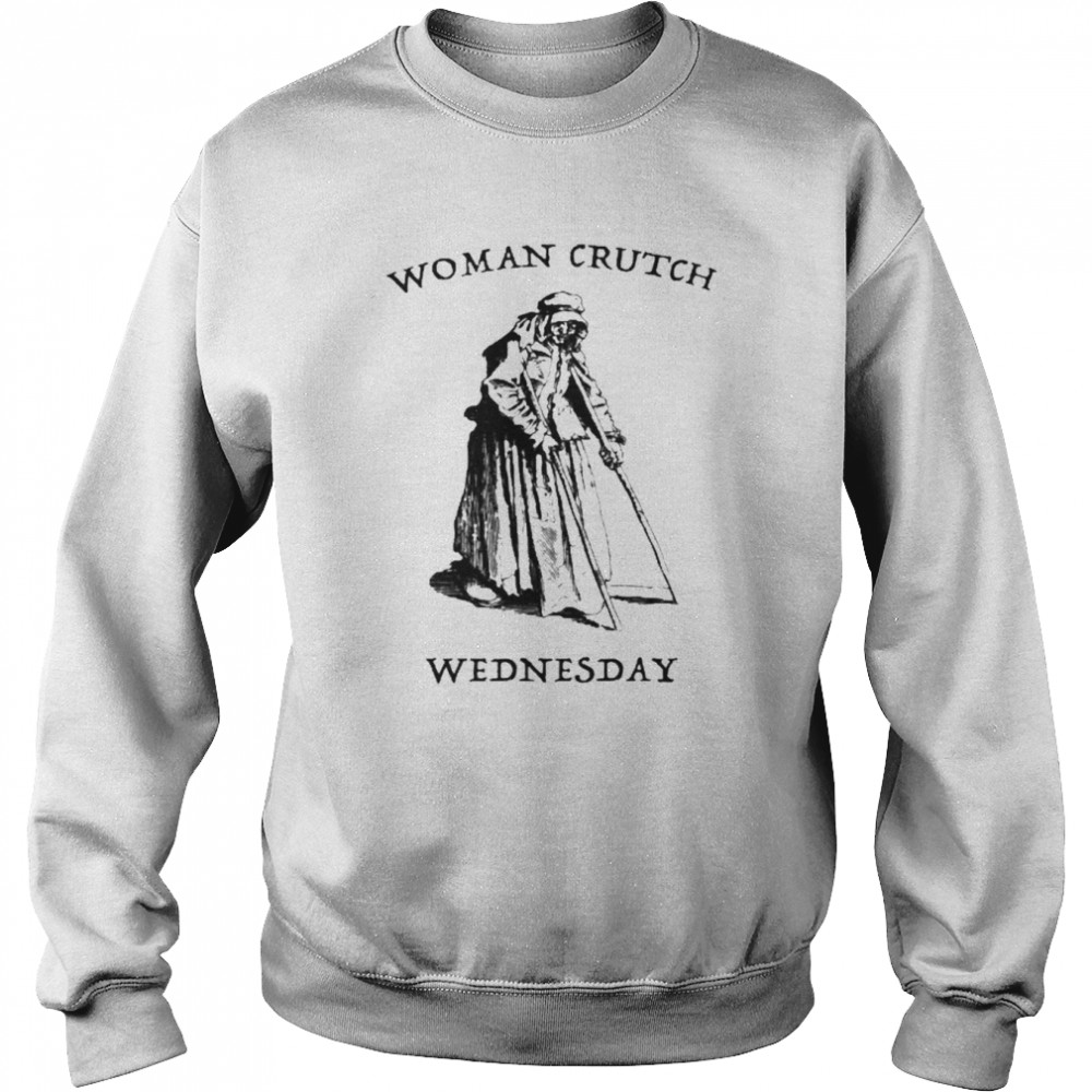 Woman Crutch Wednesday Unisex Sweatshirt