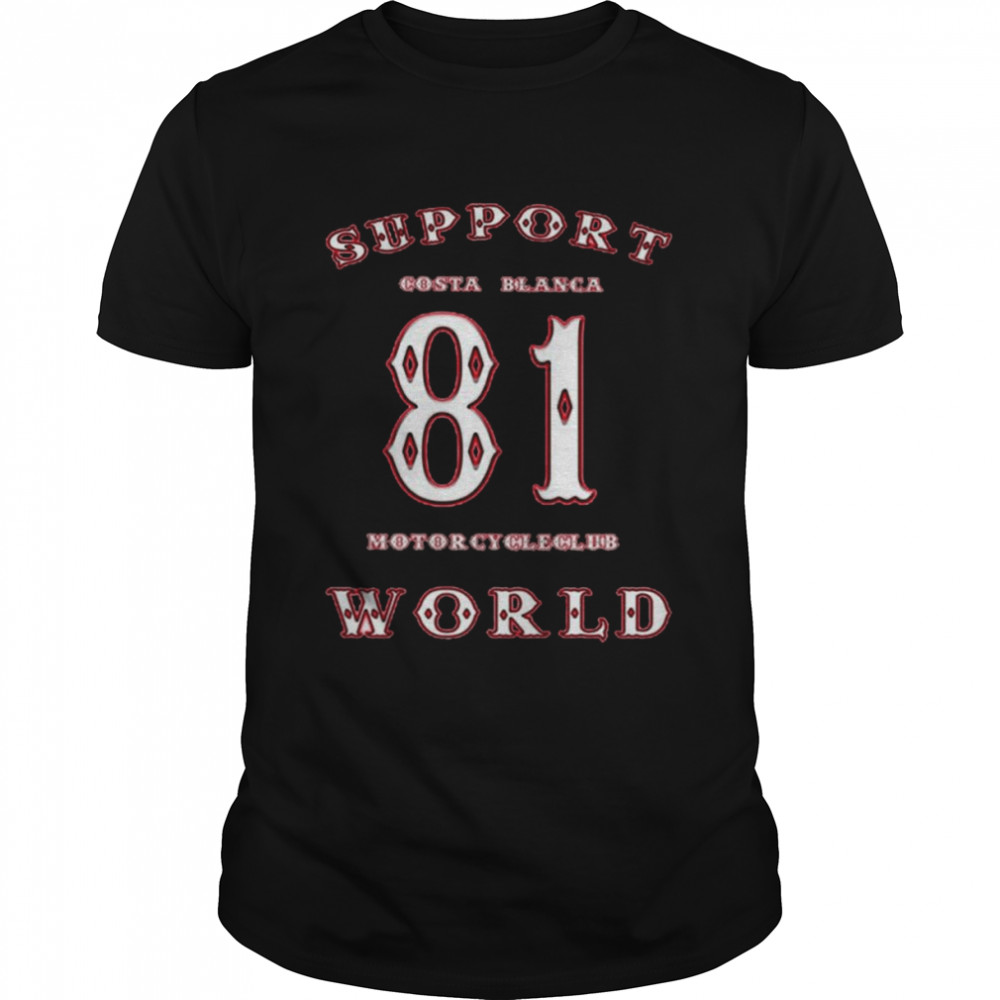 Support Costa Blanca 81 Motorcycle Club World shirt
