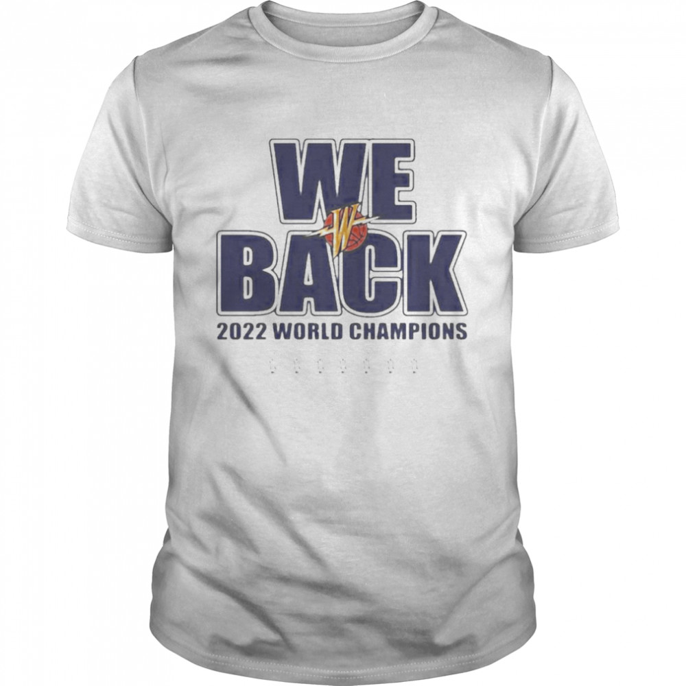 We Back 2022 World Champions Shirt