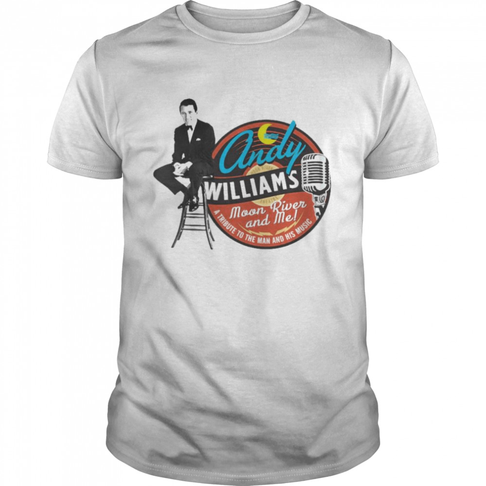 Andy Williams Moon River And Me shirt Classic Men's T-shirt