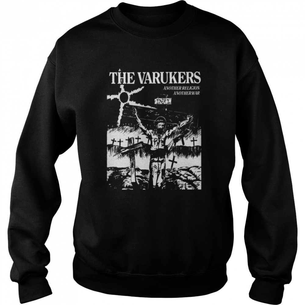 Another Religion Another Warpunk The Varukers shirt Unisex Sweatshirt