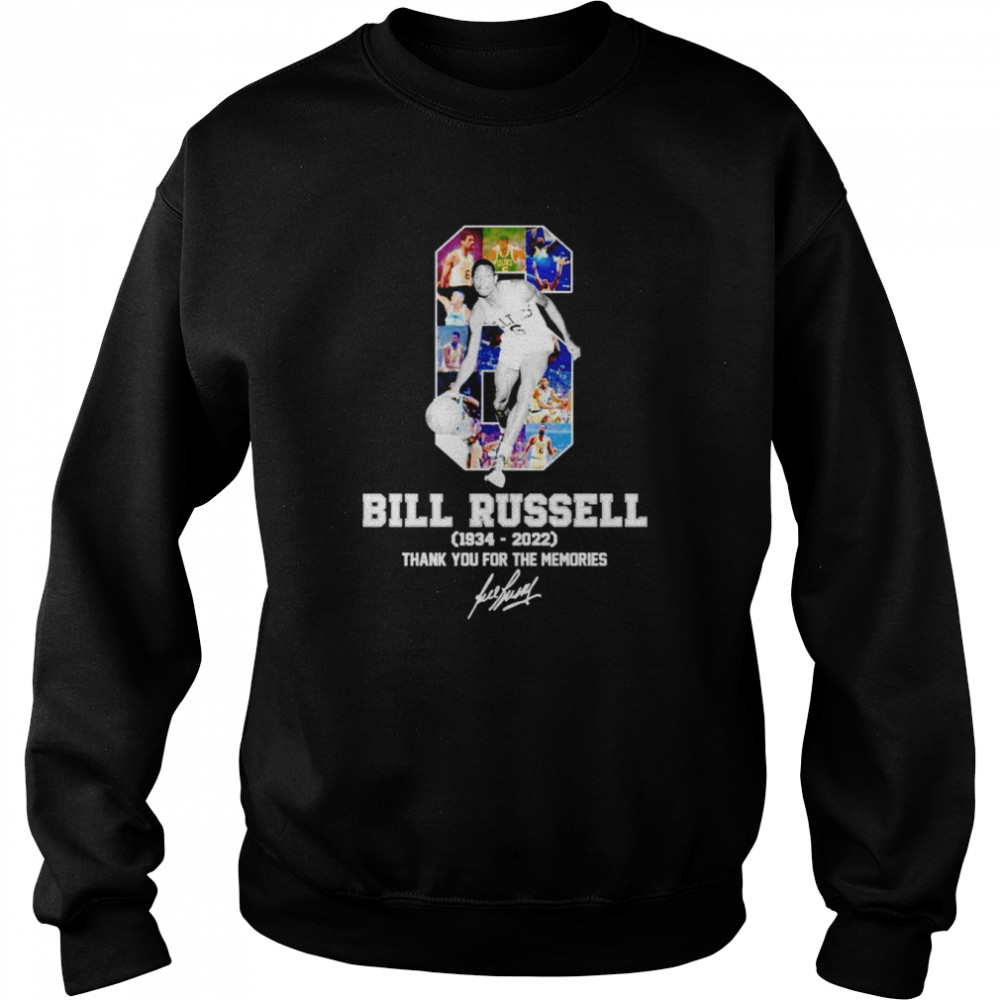 Bill Russell 1934-2022 thank you for the memories signature shirt Unisex Sweatshirt