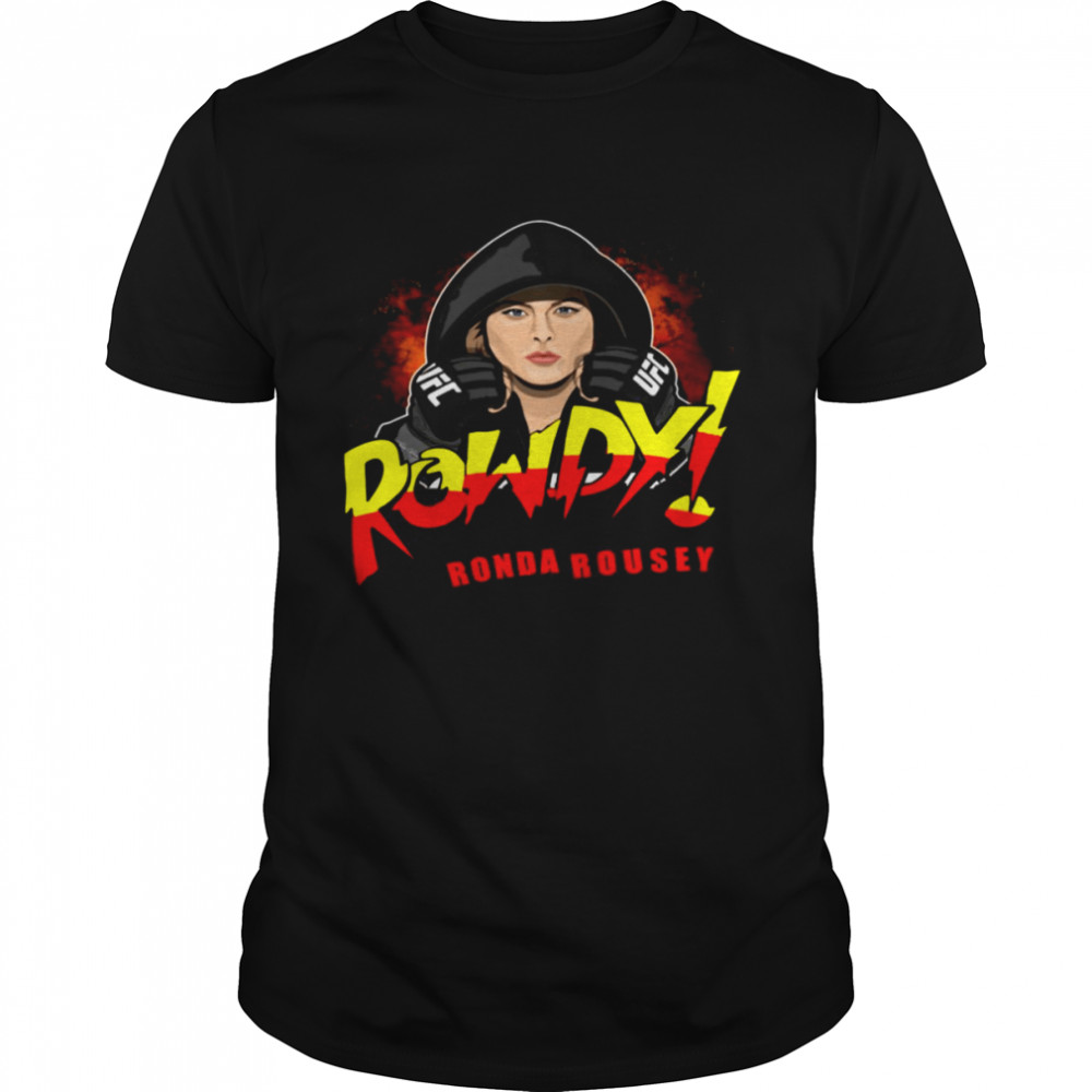 Fire Rowdy Ronda Rousey shirt Classic Men's T-shirt