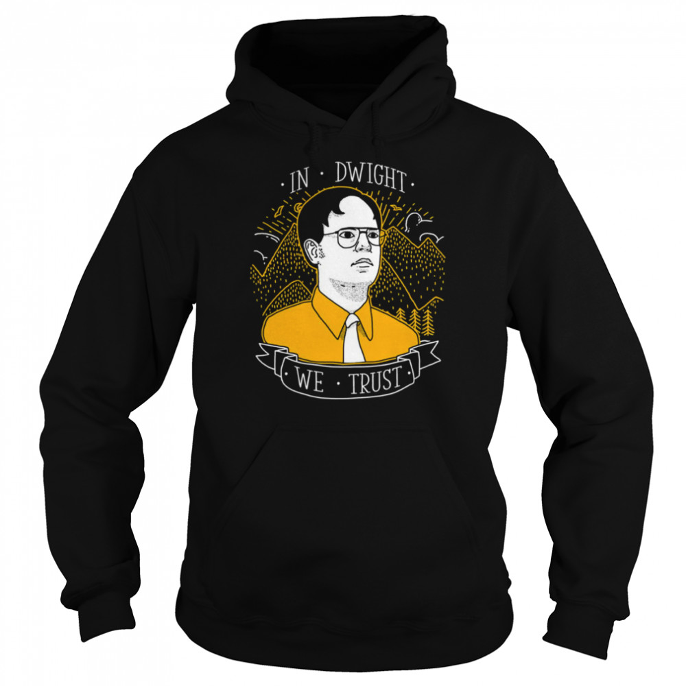 In Dwight We Trust Dwight Schrute shirt Unisex Hoodie