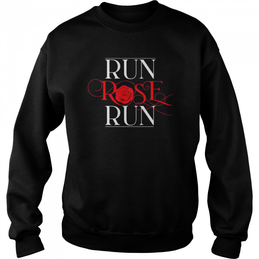 Run Rose Run Logo Dolly Parton  Unisex Sweatshirt