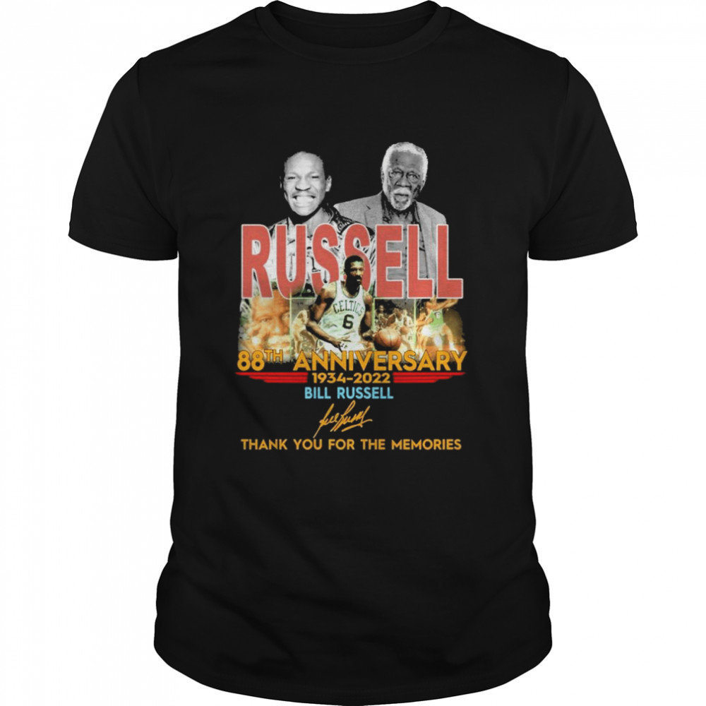 Bill Russell 88th anniversary 1934-2022 thank you for the memories signature shirt