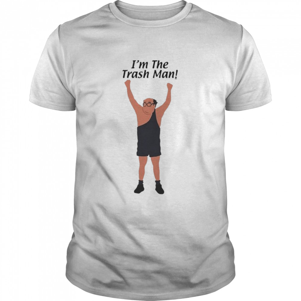 Its Always Sunny In Philadelphia I’Am Trash Man shirt Classic Men's T-shirt