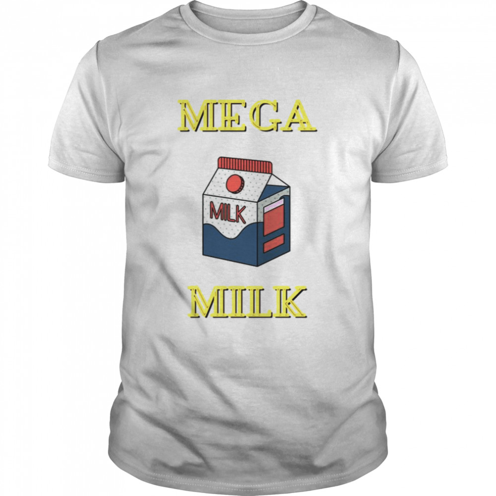 Mega Milk 2022 shirt