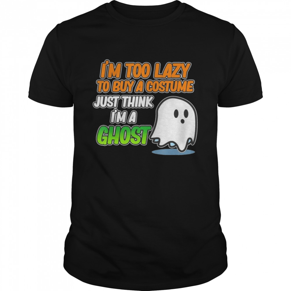 Just Think I’m A Ghost Halloween Pumpkin Skeleton Graphic T-Shirt