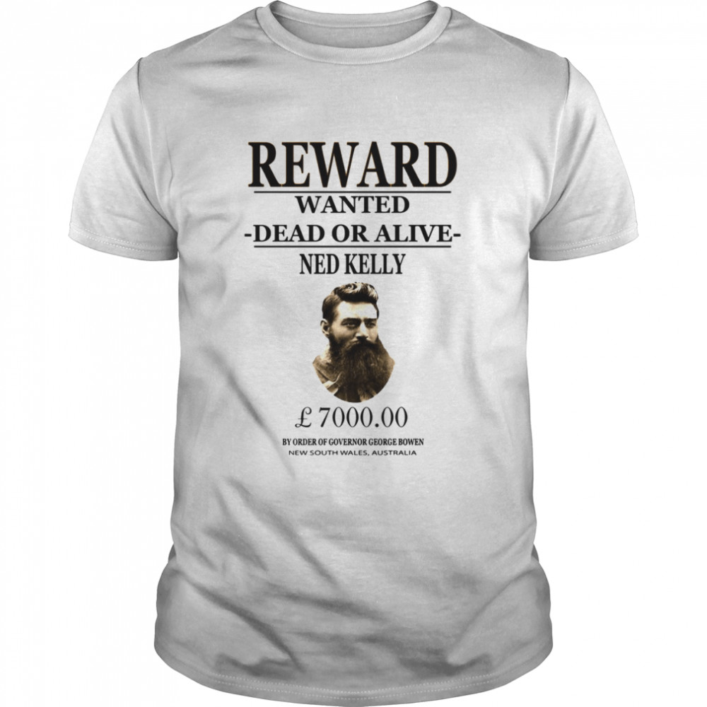 Ned Kelly Wanted Poster Australian Outlaw And Notorious Bushranger shirt Classic Men's T-shirt