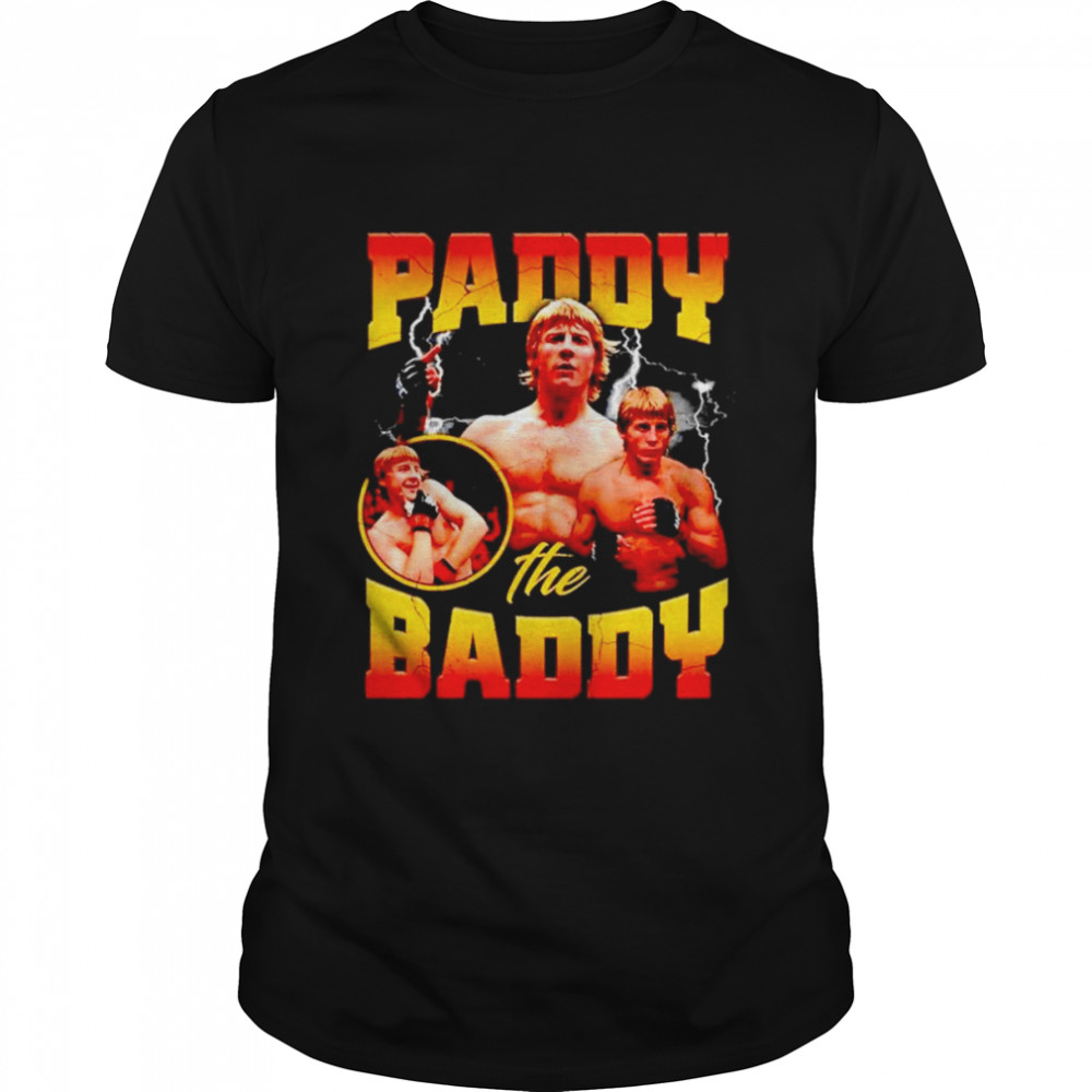 Paddy the Baddy 2022 shirt