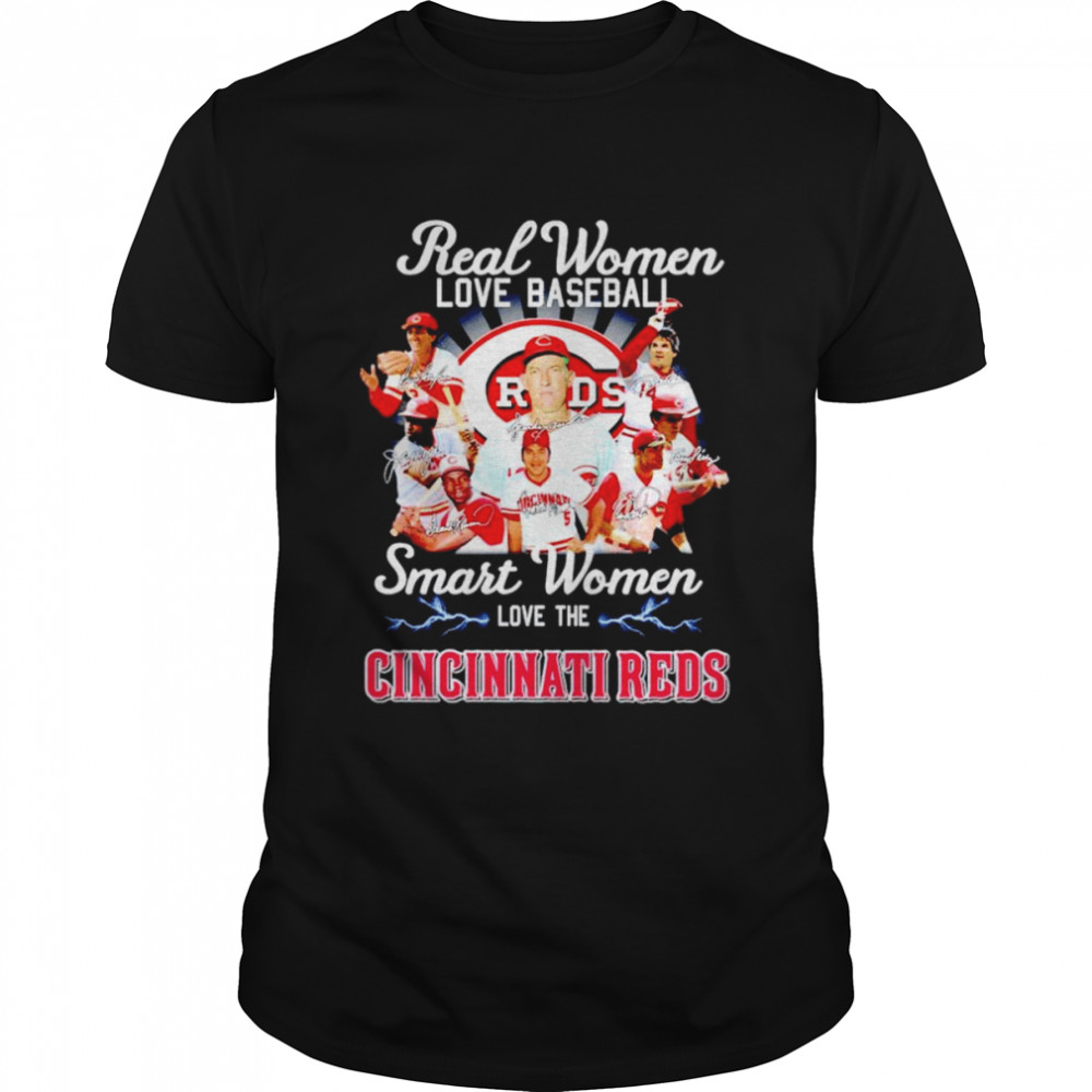 Real women love baseball smart women love the Cincinnati Reds signatures shirt
