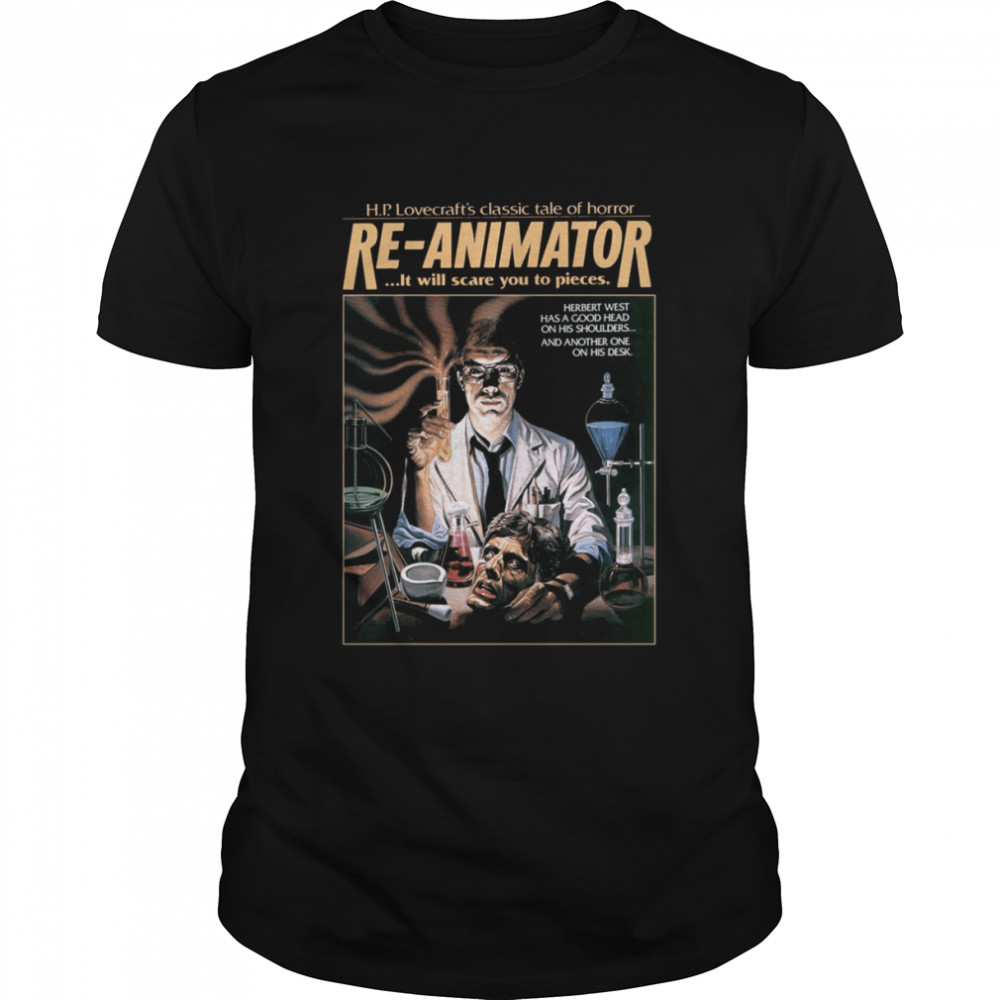Reanimator It Will Scare You To Pieces shirt
