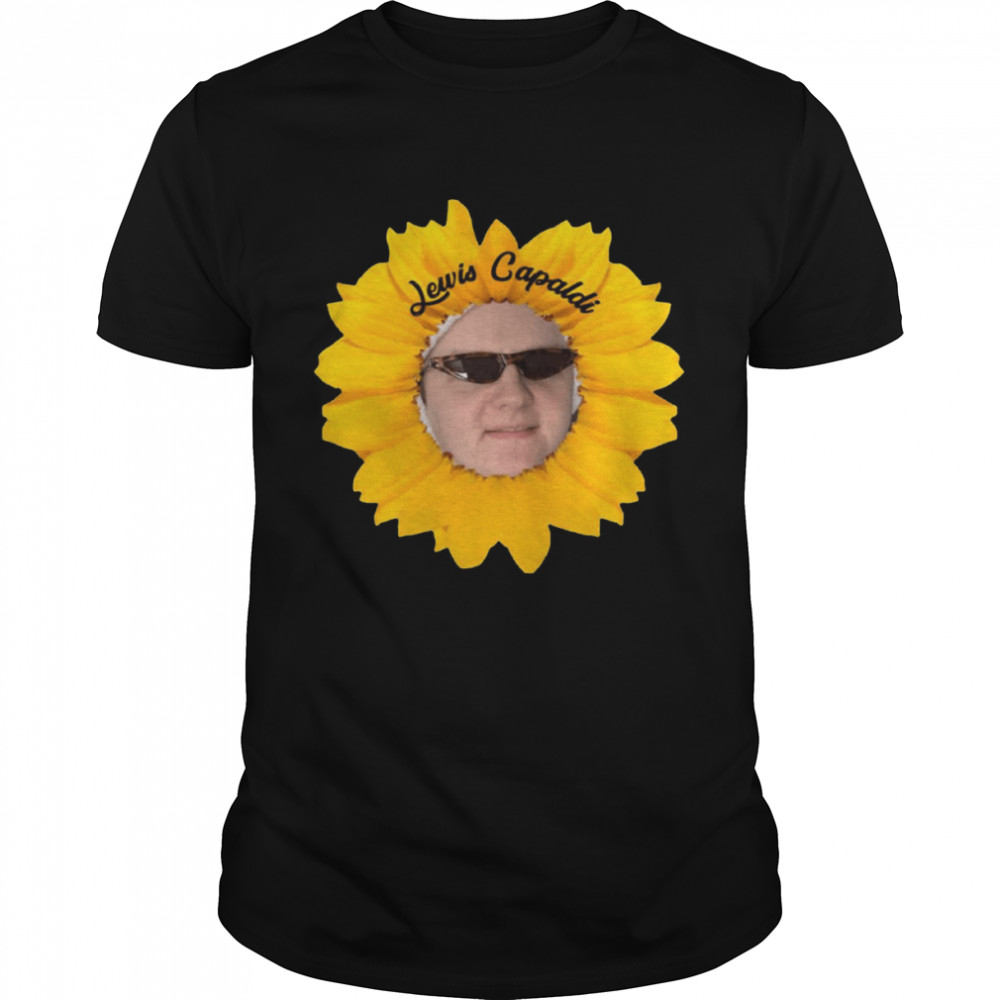Sunflower Lewis Capaldi Shirt