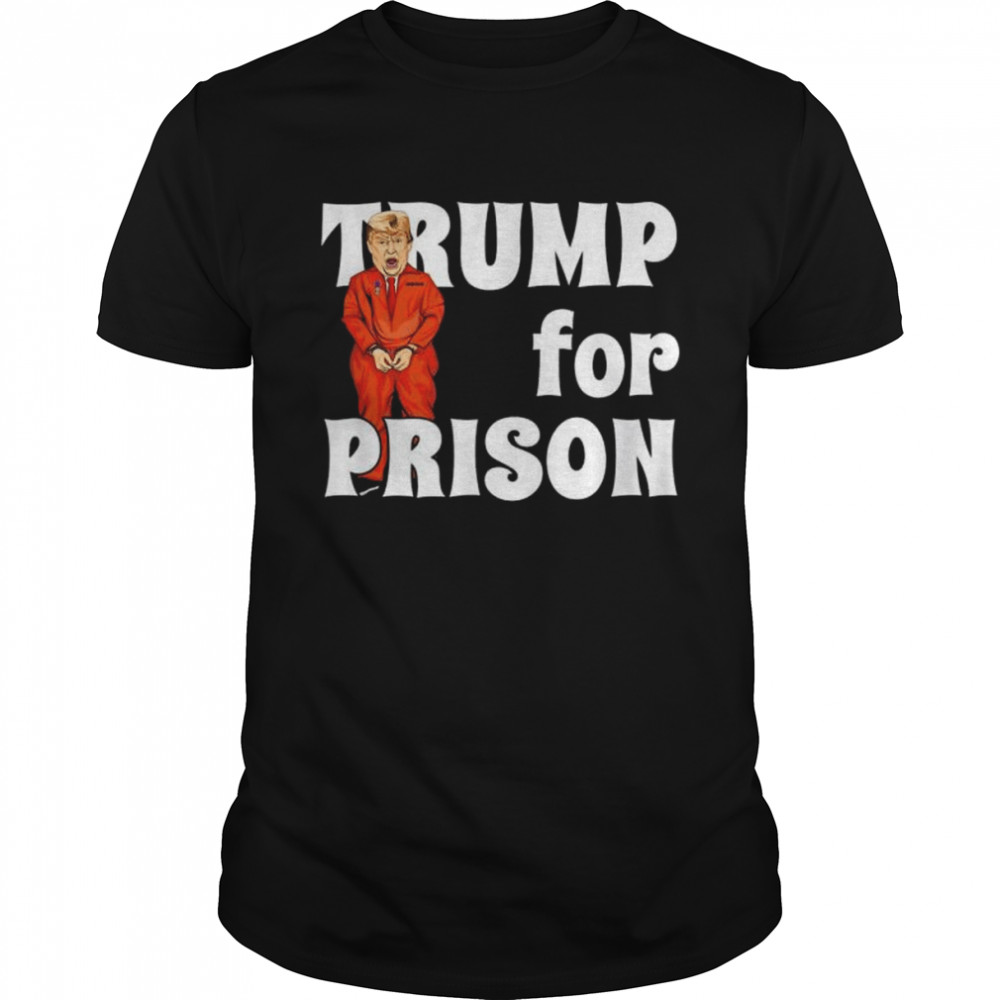 Fbi searches Trump’s house Trump for prison shirt