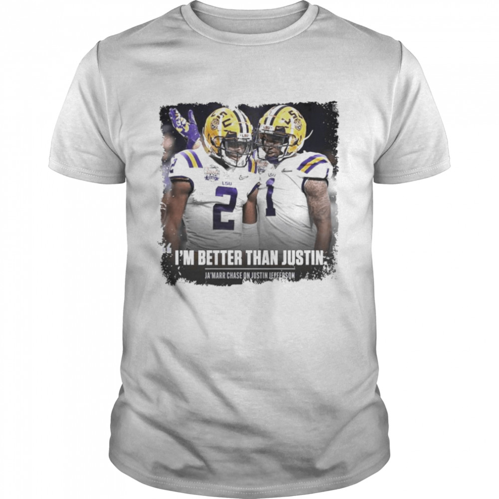 I’m better than Justin Jefferson Ja’marrChase Minnesota Viking 2022 shirt Classic Men's T-shirt