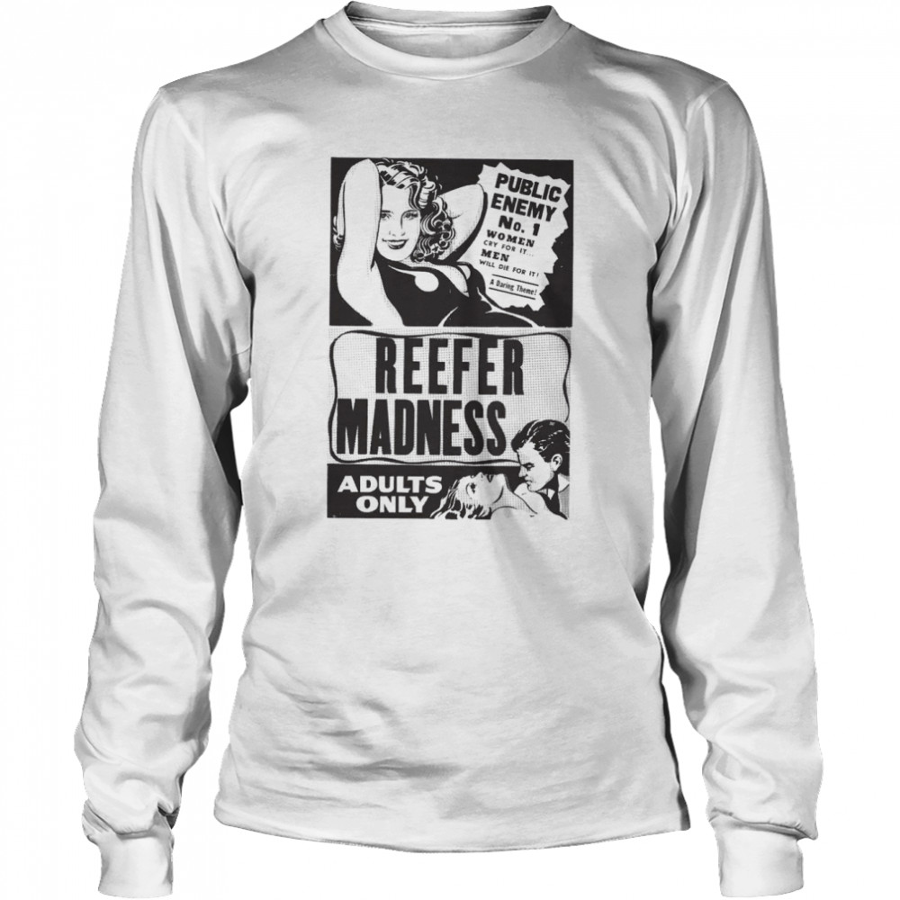 Reefer Madness T- Long Sleeved T-shirt