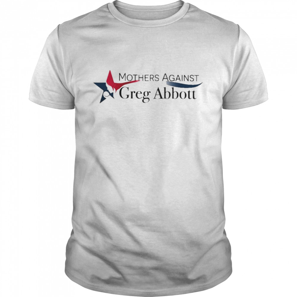 SJW_ForAll Mothers Against Greg Abbott Shirt