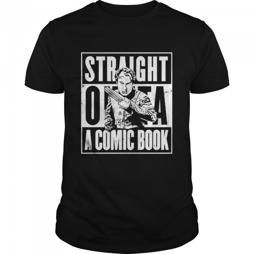 Straight Outta a Comic Book shirt
